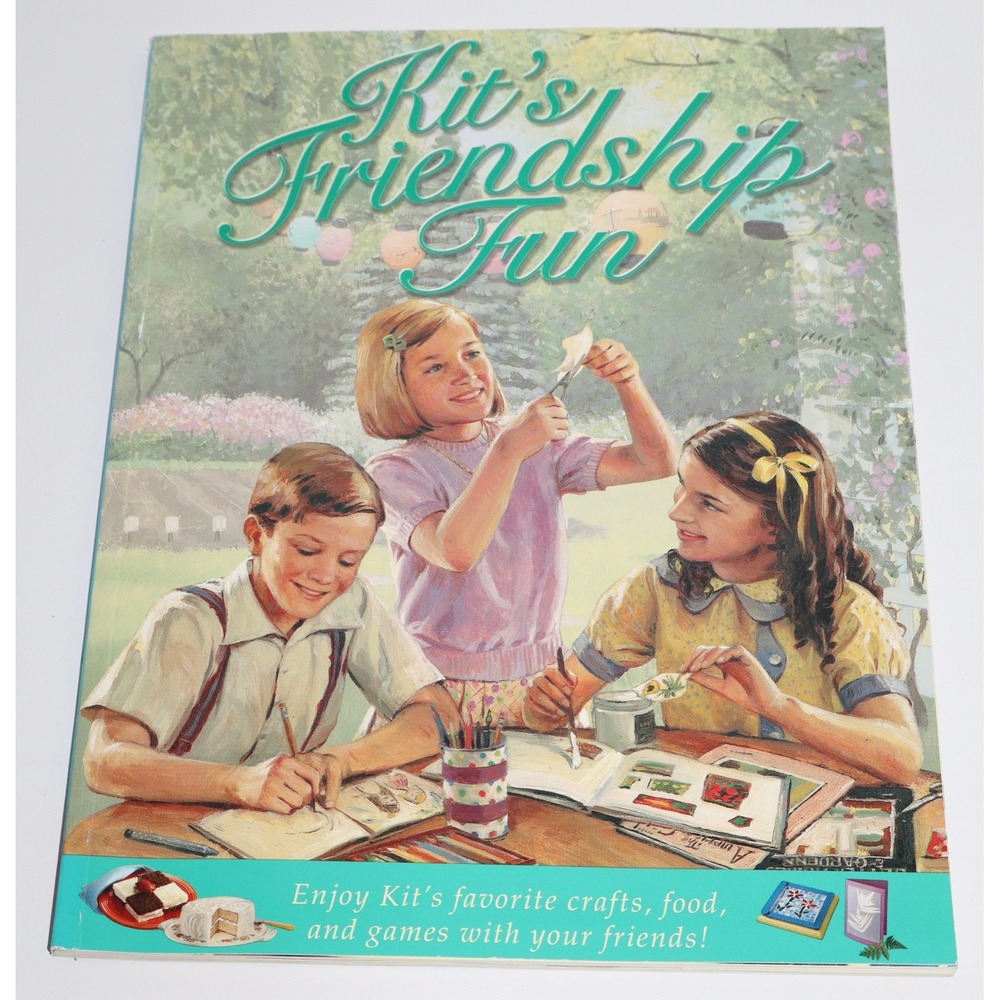 2002 American Girl Kit's Friendship Fun Activity Craft Recipe Paperback Book